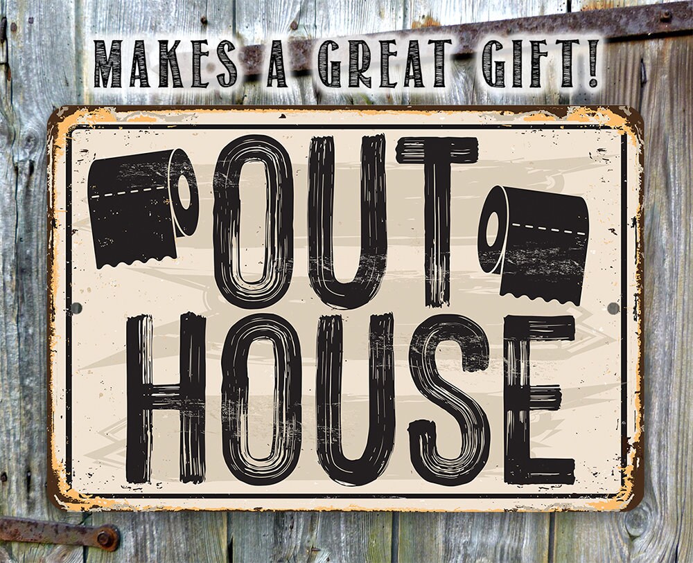 Out House - Metal Sign