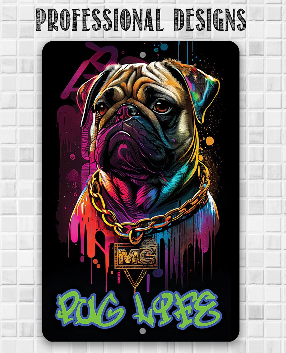 Pug Life (Blue) - Metal Sign
