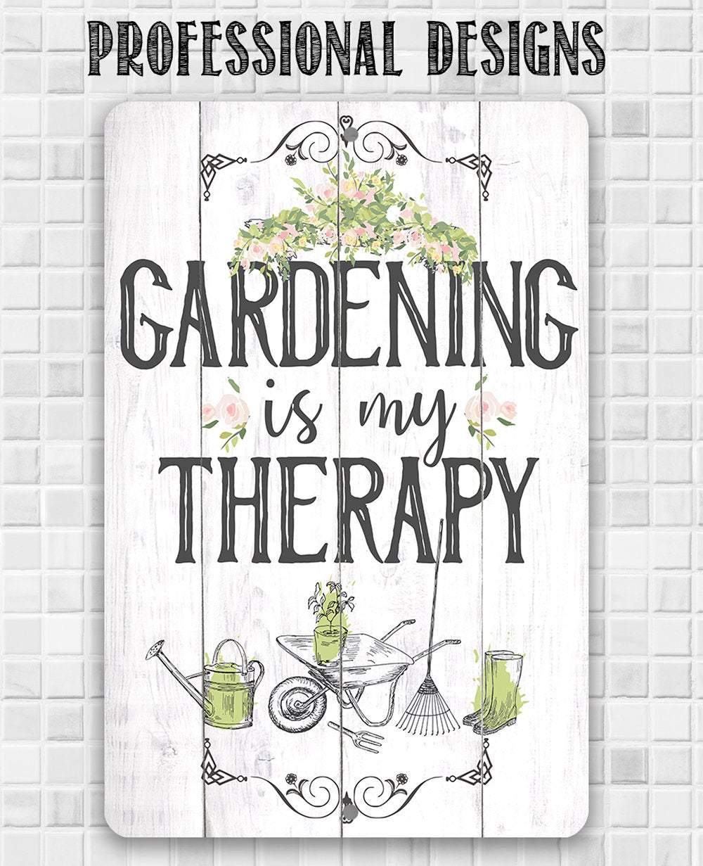 Gardening is Therapy - Metal Sign