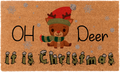 Oh Deer It Is Christmas