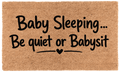 Baby Sleeping... Be quiet or Babysit