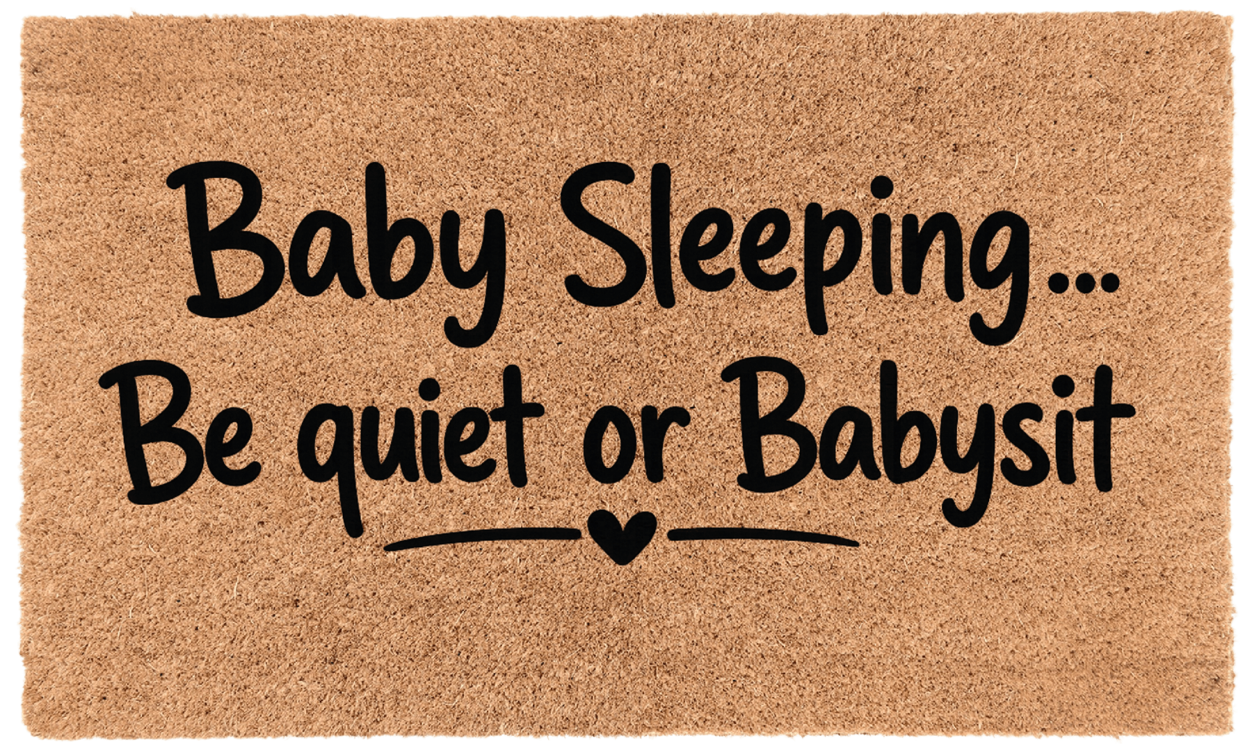 Baby Sleeping... Be quiet or Babysit