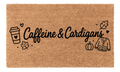 Caffeine and Cardigans Coir Mat