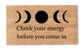 Check Your Energy Before You Come In
