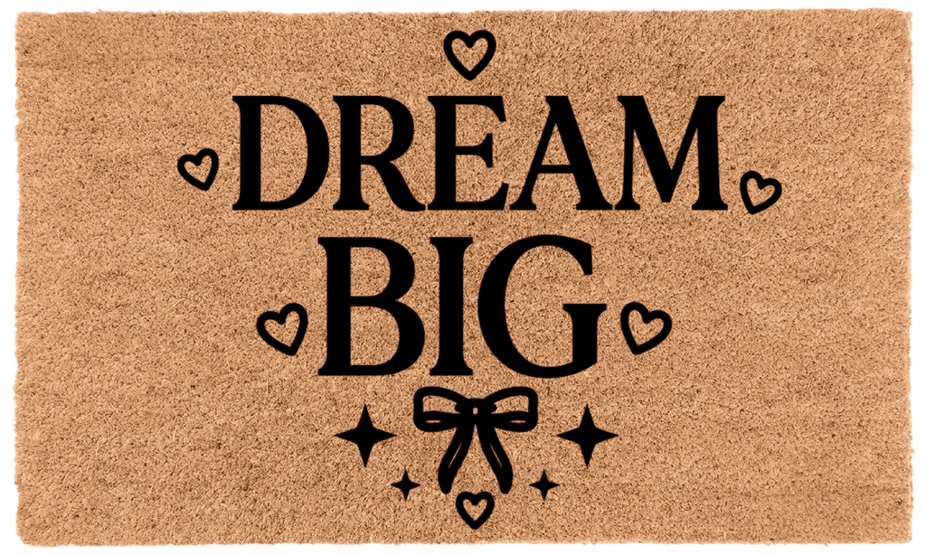 Dream Big