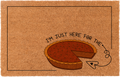 I'm Just Here For The Pie