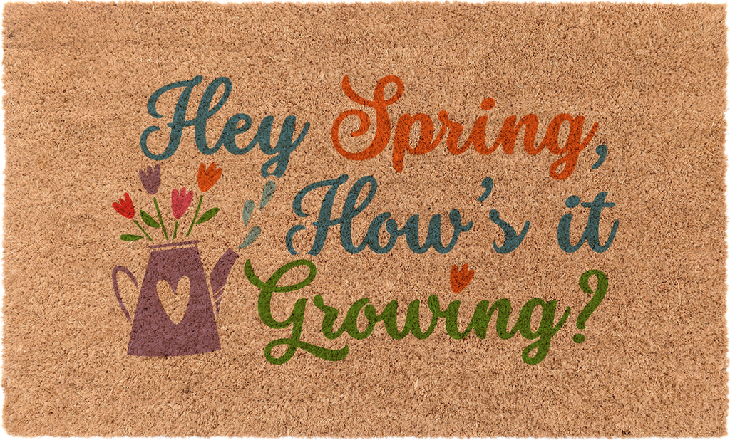 Hey Spring, How's it Growing?