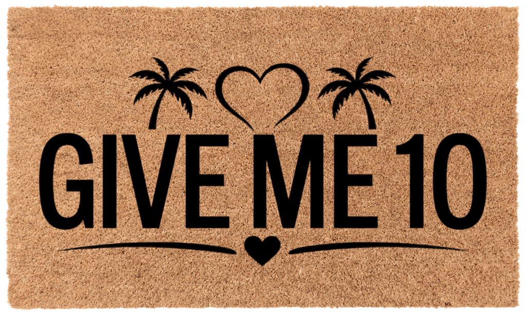 Give Me 10 Coir Mat