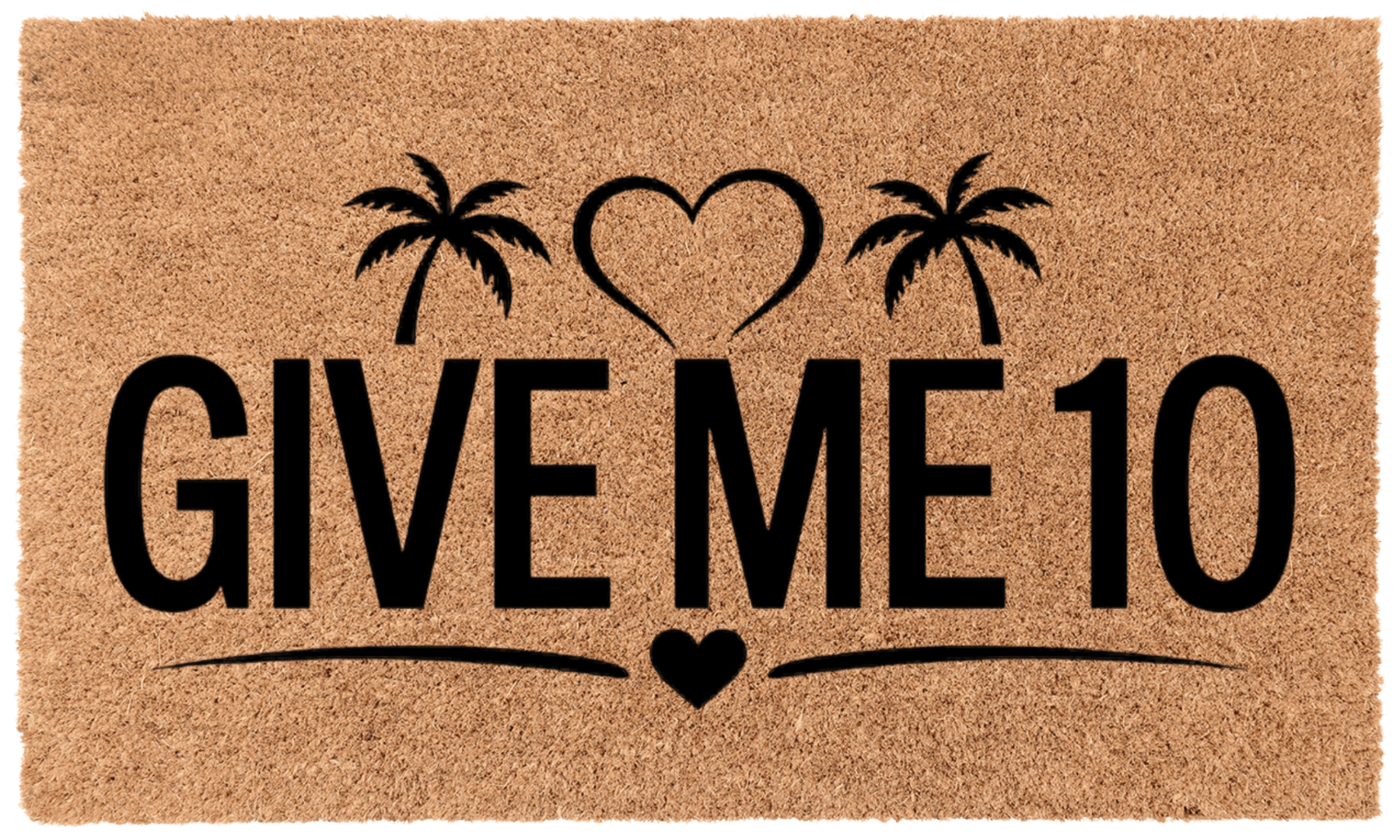 Give Me 10 Coir Mat