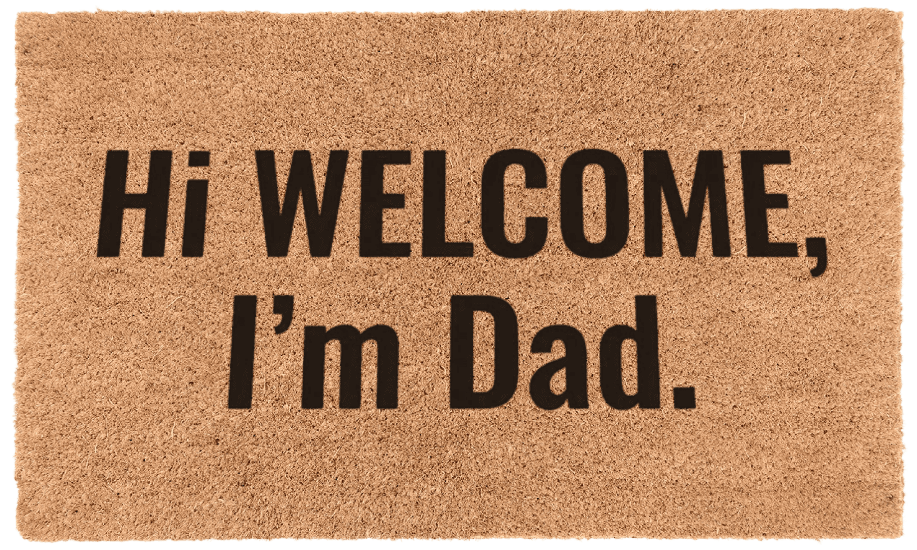 Hi Welcome, I'm Dad