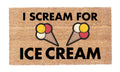 I Scream For Ice Cream