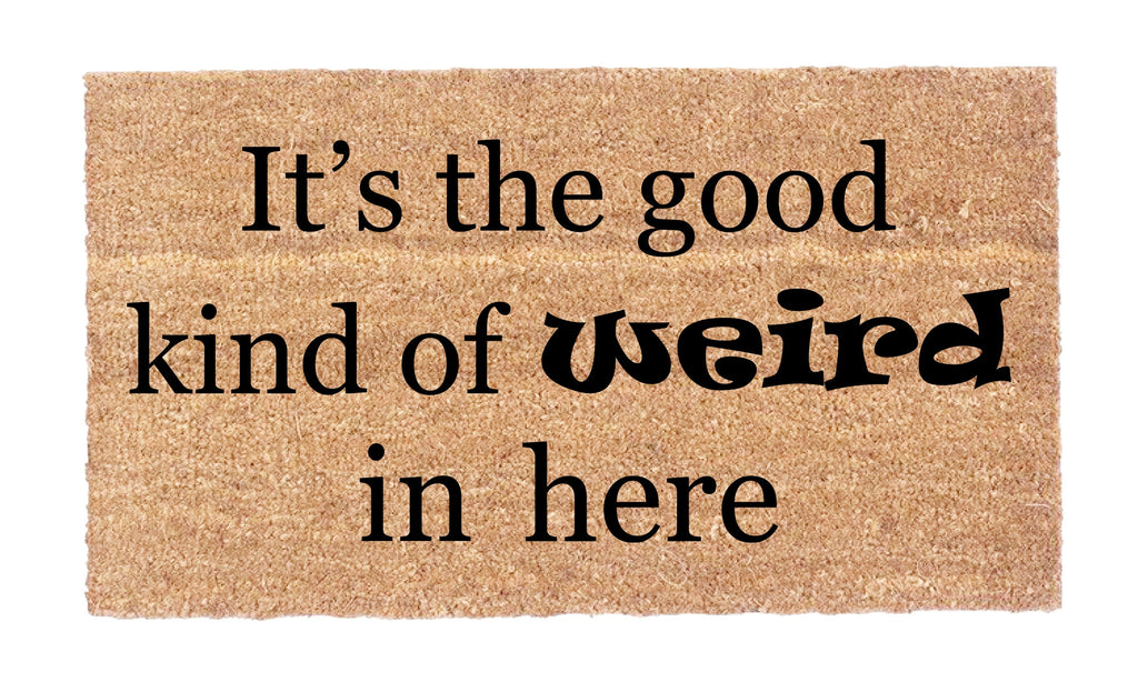 It's the Good Kind of Weird in Here
