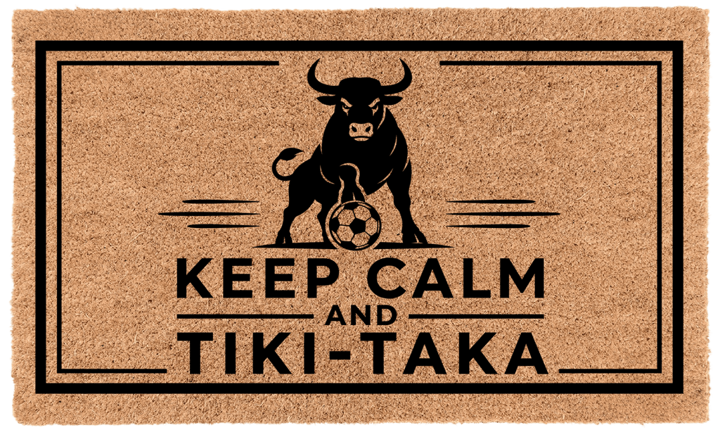 KEEP CALM AND TIKI-TAKA