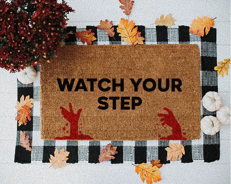 Watch Your Step