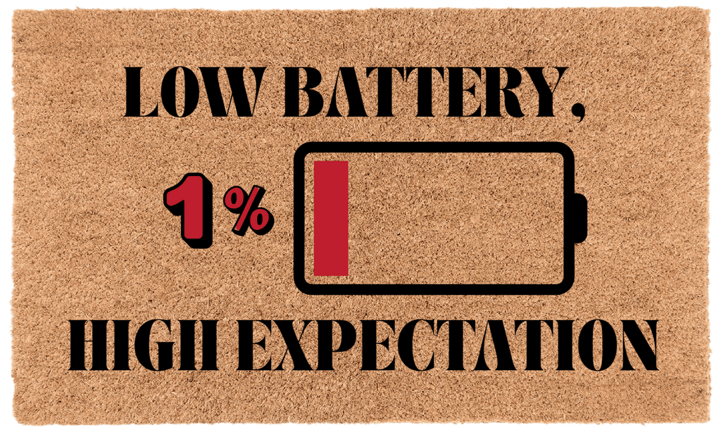 Low Battery, High Expectations