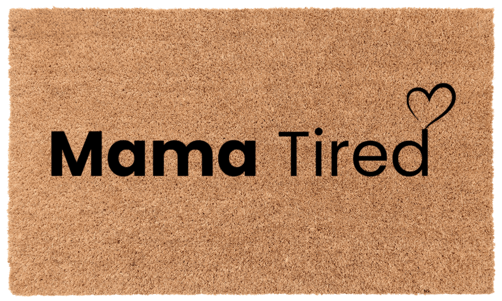 Mama Tired Coir Mat