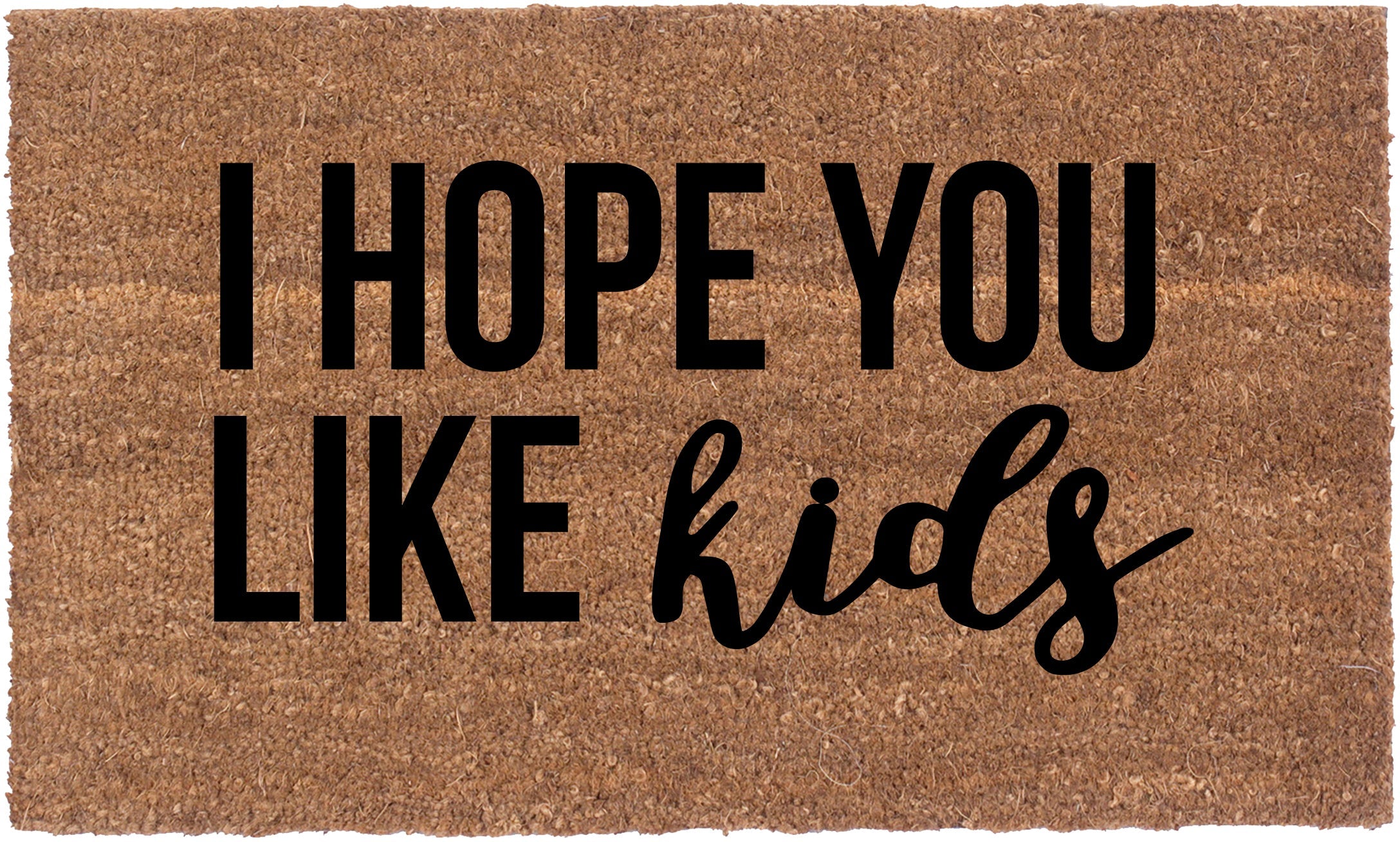 I Hope You Like Kids