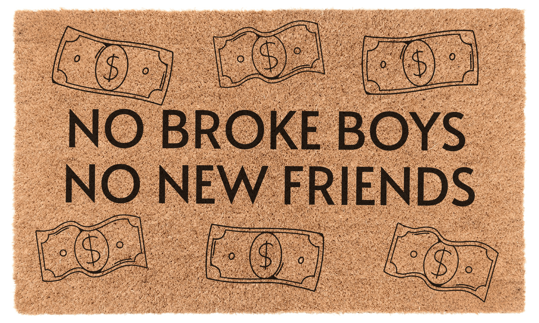 No Broke Boys, No New Friends