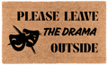 Please Leave the Drama Outside