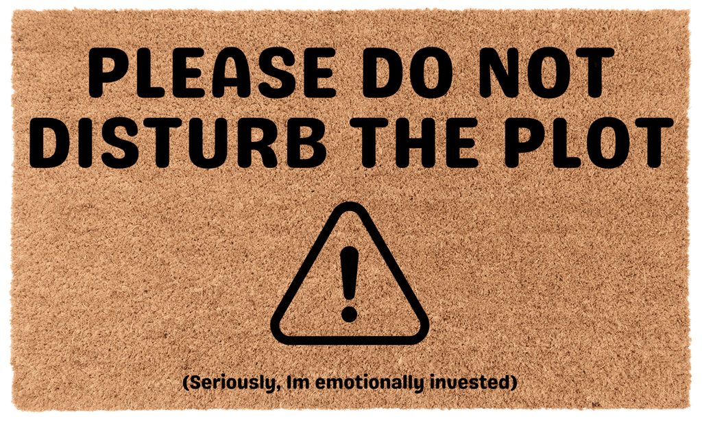 Please Do Not Disturb the Plot