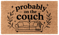 Probably on The Couch Coir Mat