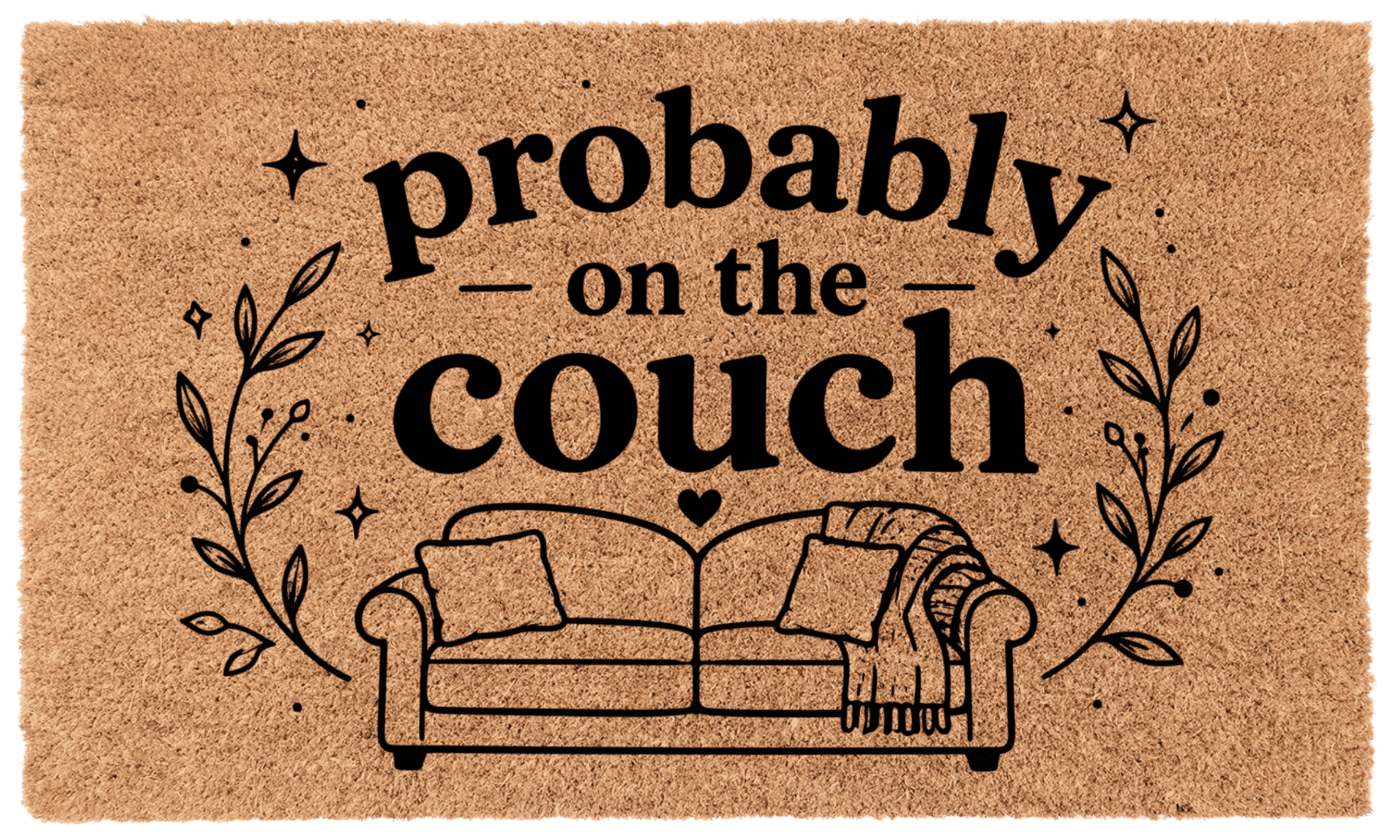 Probably on The Couch Coir Mat