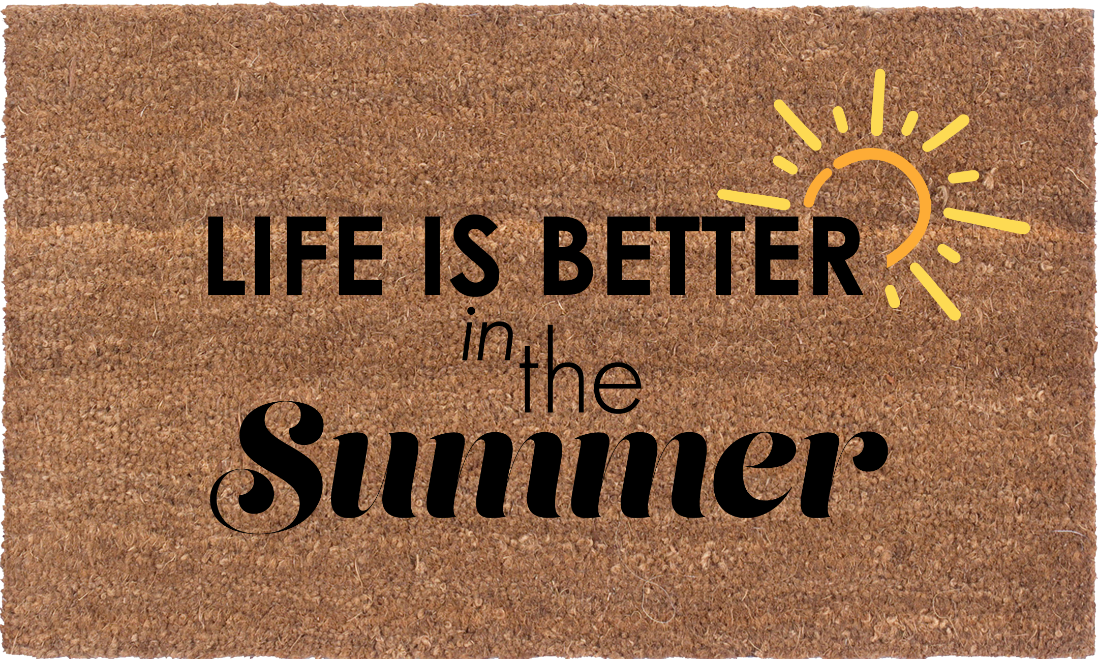 Life Is Better In The Summer
