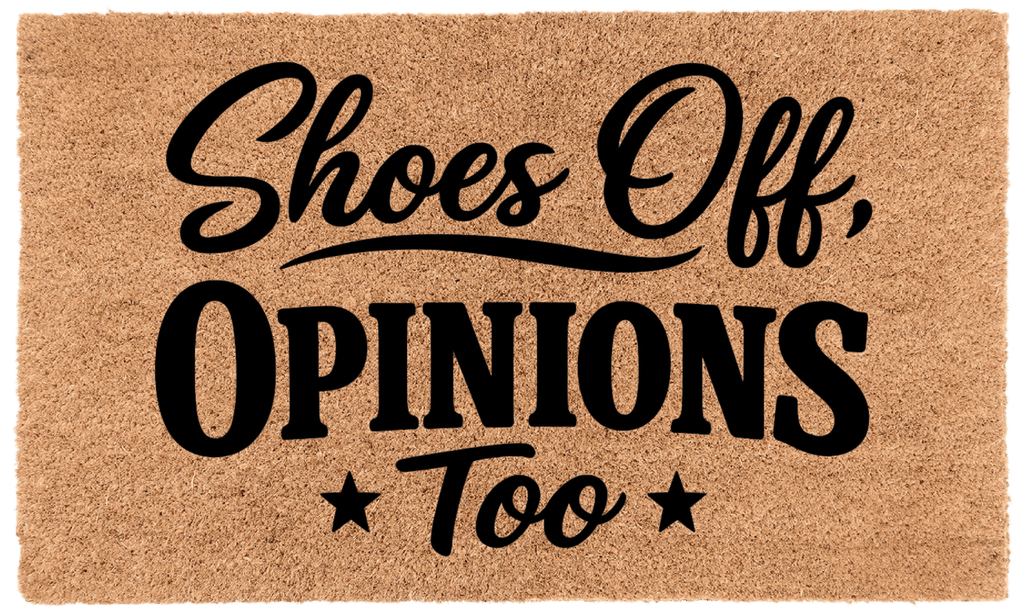 Shoes Off, Opinions Too