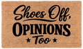 Shoes Off, Opinions Too
