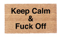 Keep Calm & Fuck Off