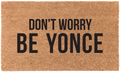 Don't Worry Be Yonce