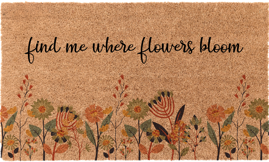 Find Me Where Flowers Bloom