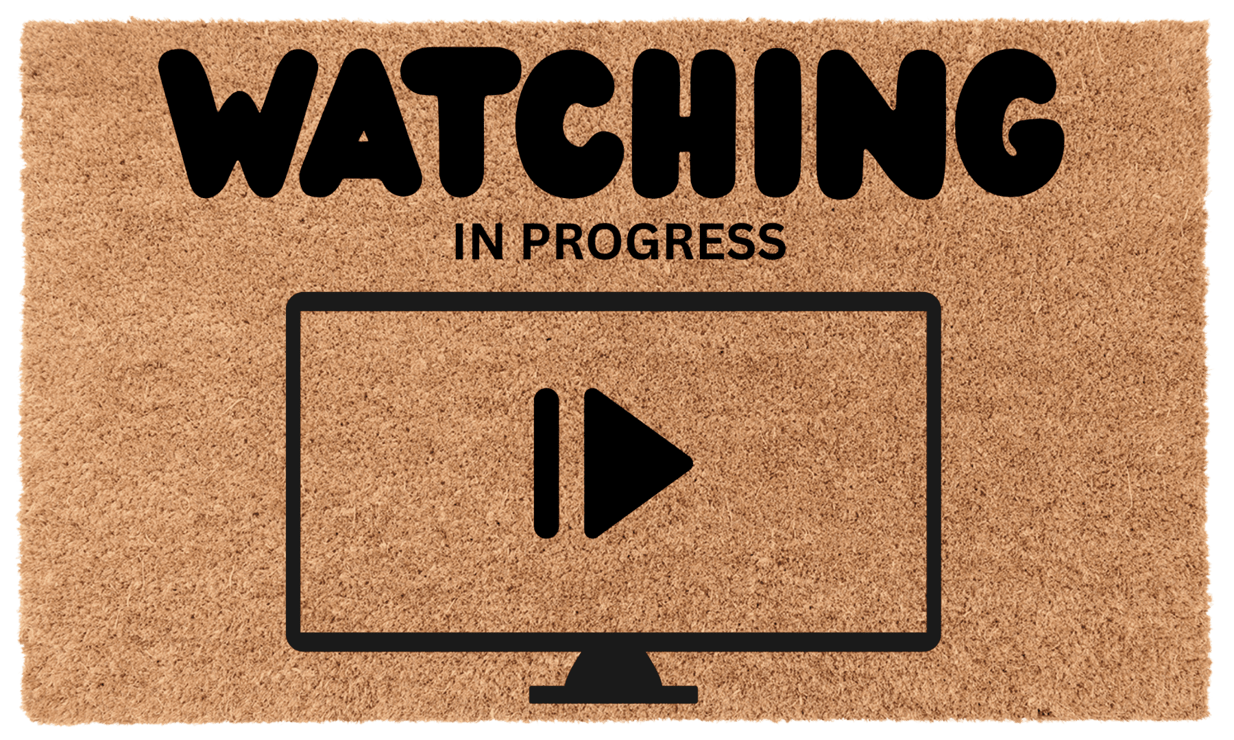 Watching in Progress Coir Mat