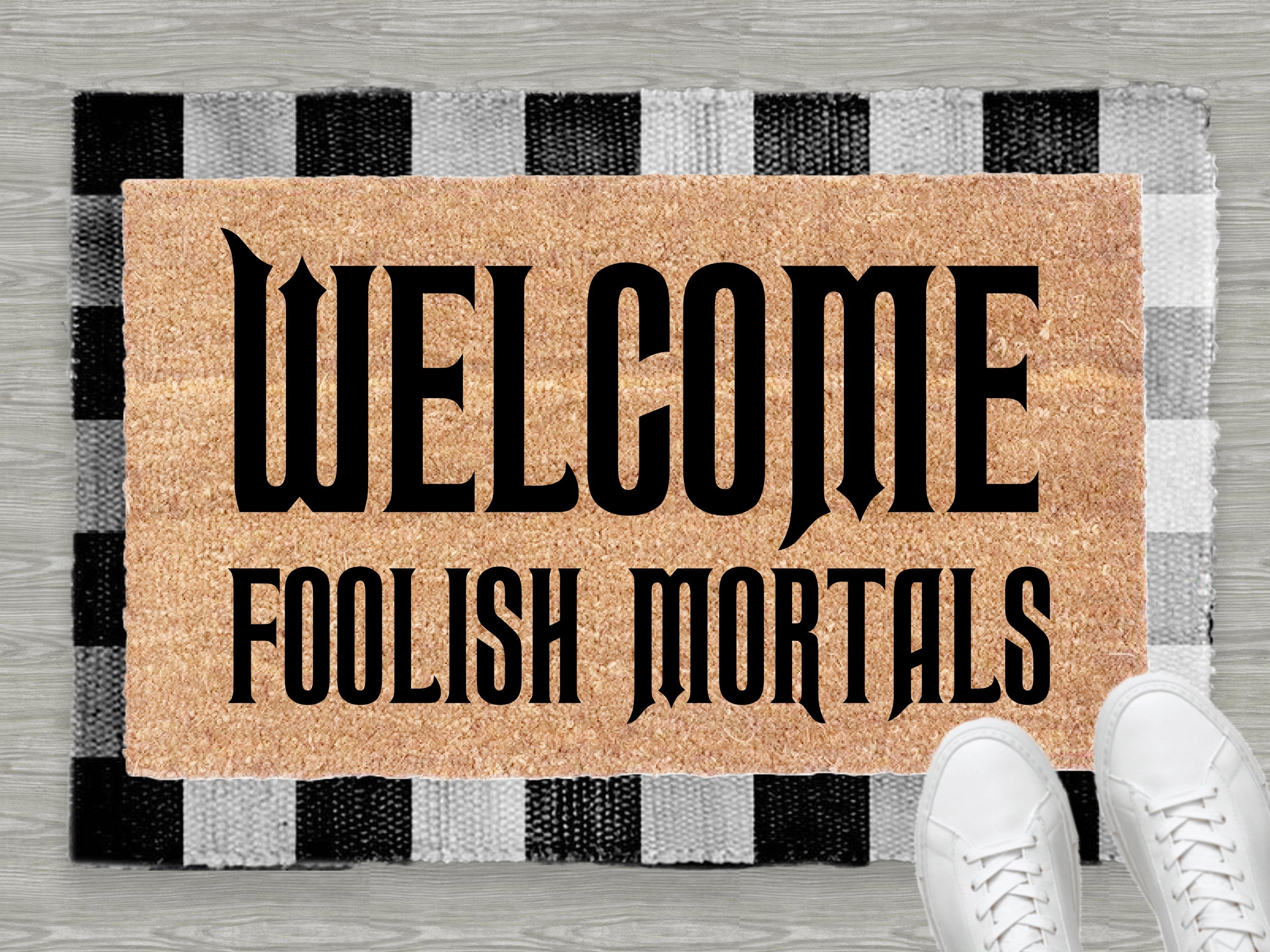Welcome Foolish Mortals