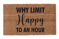 Why Limit Happy to An Hour