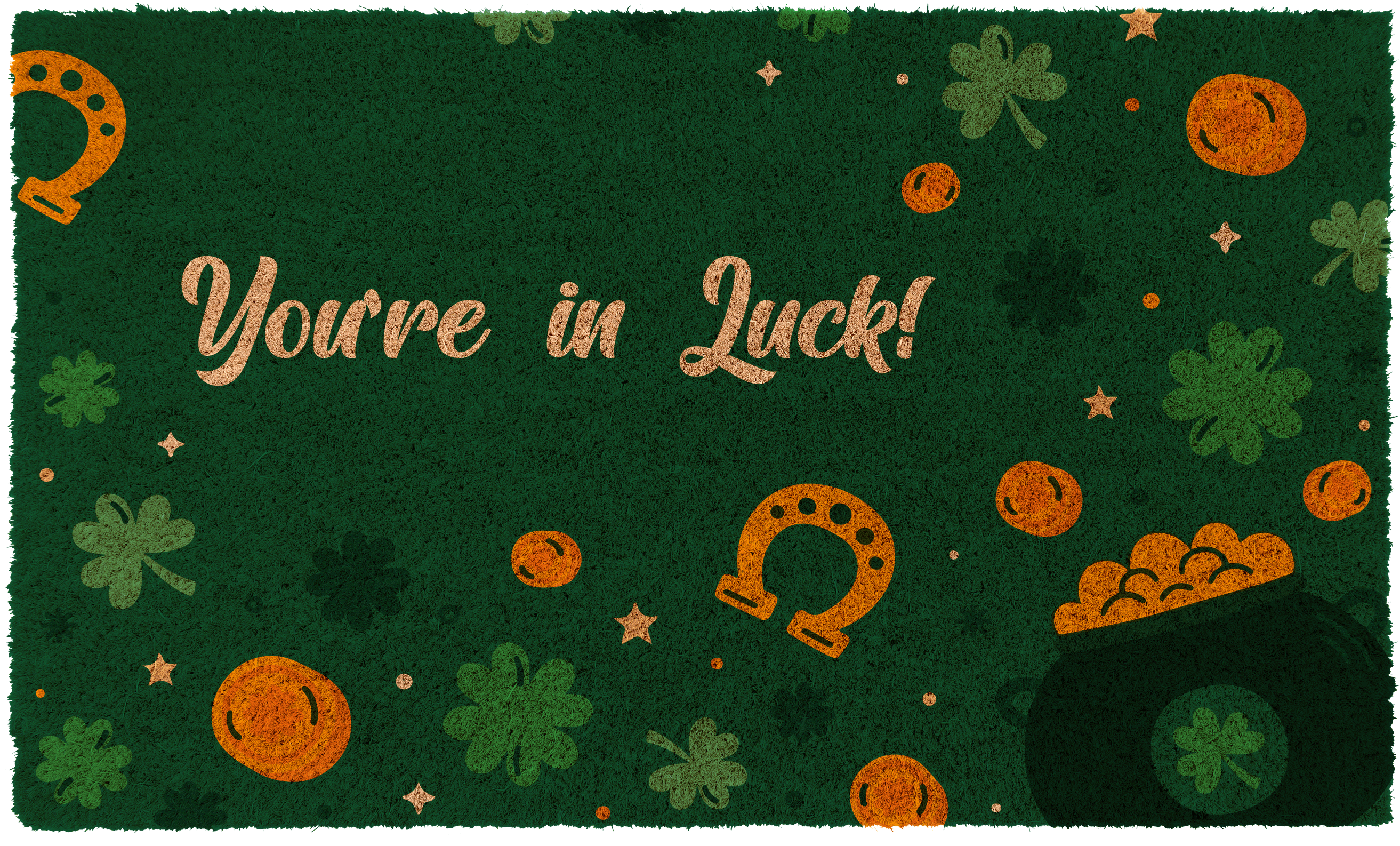 You're in Luck!