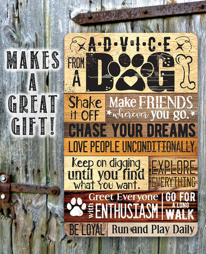Advice From A Dog - Metal Sign