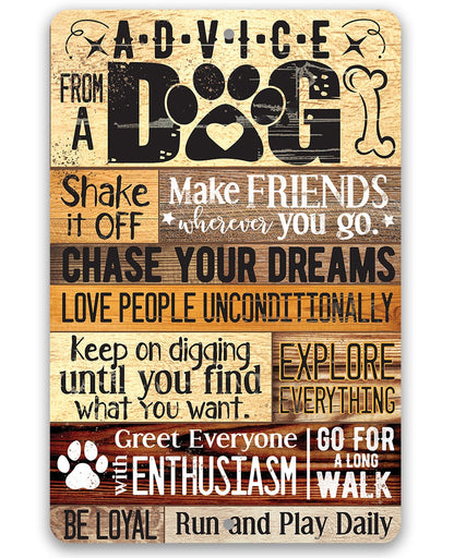 Advice From A Dog - Metal Sign