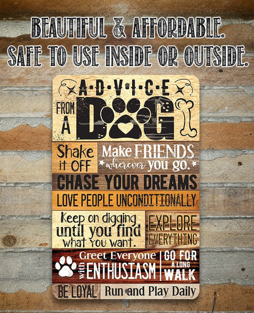 Advice From A Dog - Metal Sign