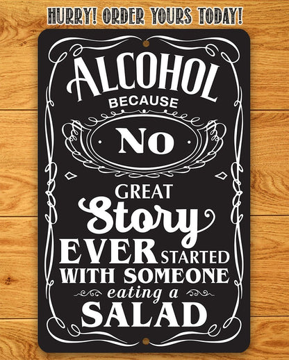 Alcohol Because - Metal Sign