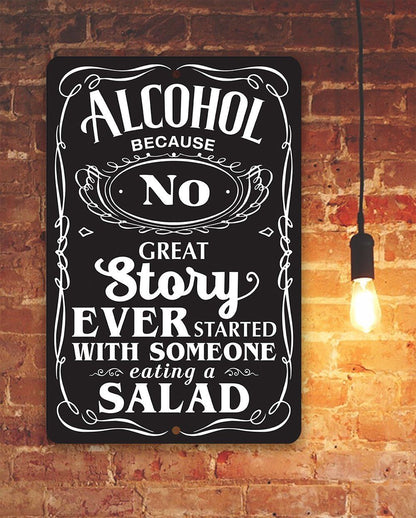 Alcohol Because - Metal Sign