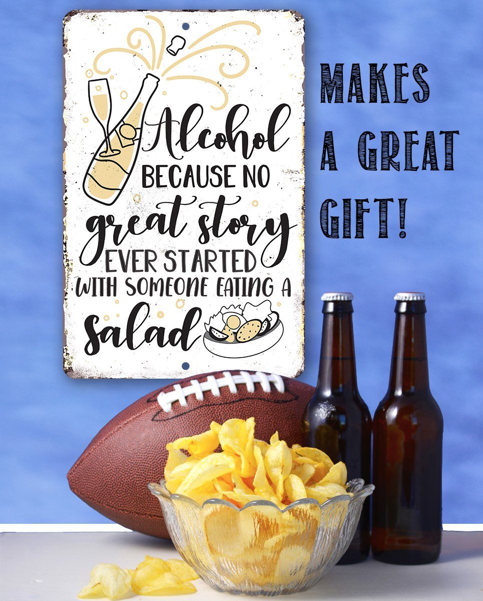 Alcohol No Great Story - Metal Sign