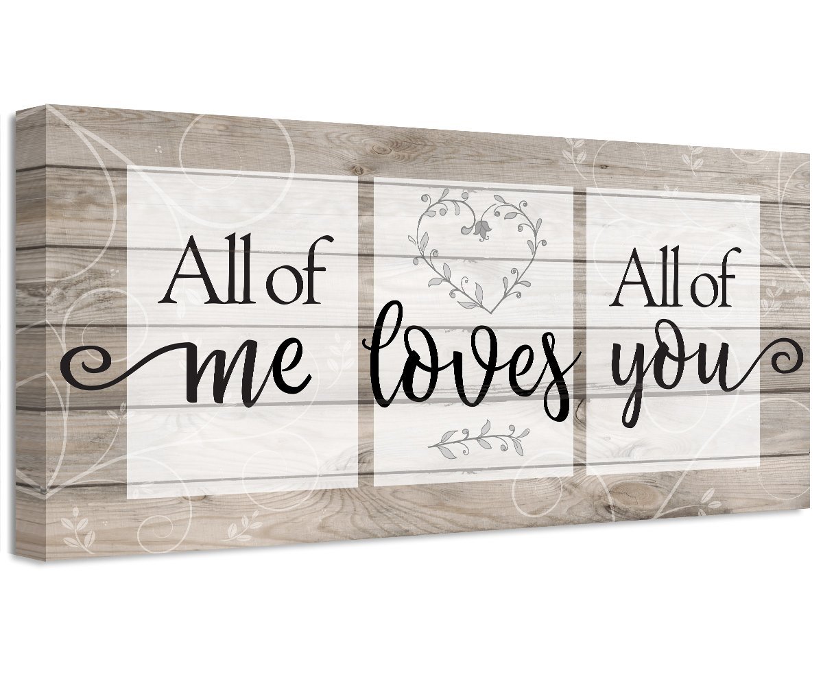 All Of Me Loves All Of You - Canvas