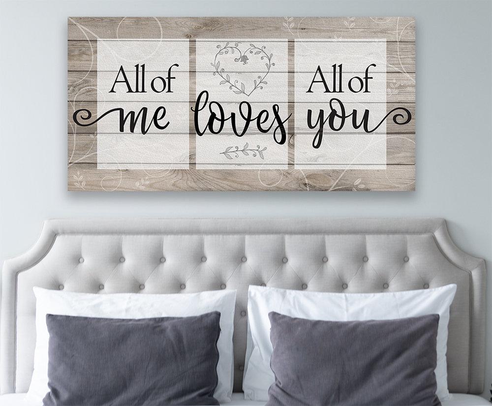 All Of Me Loves All Of You - Canvas