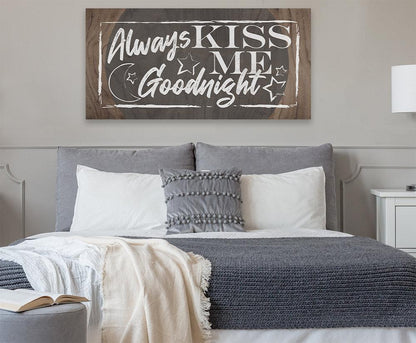 Always Kiss Me Goodnight - Canvas