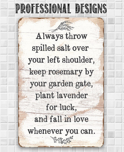 Always Throw Spilled Salt - Metal Sign