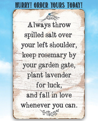 Always Throw Spilled Salt - Metal Sign