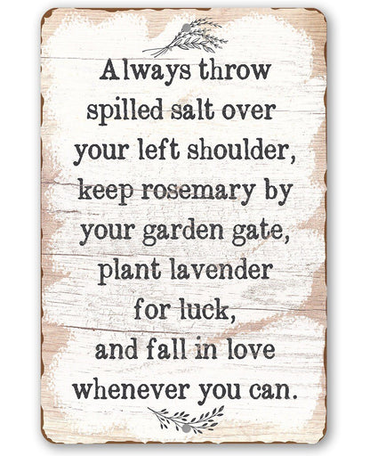 Always Throw Spilled Salt - Metal Sign