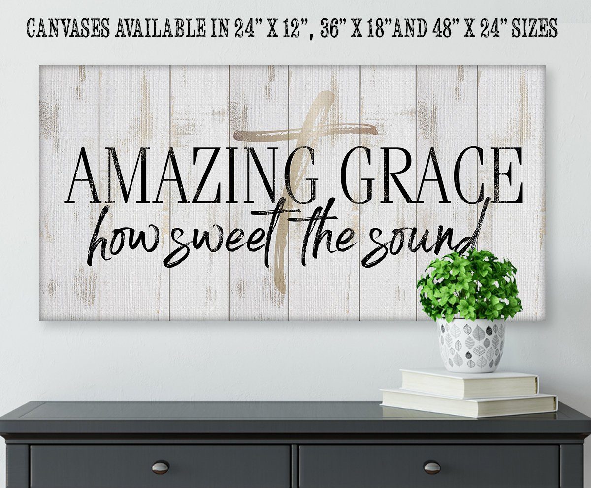 Amazing Grace How Sweet The Sound - Canvas