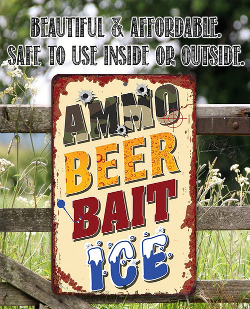 Ammo, Beer, Bait, and Ice - Metal Sign